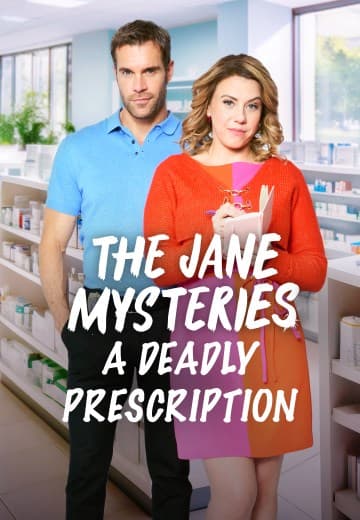 The Jane Mysteries: A Deadly Prescription