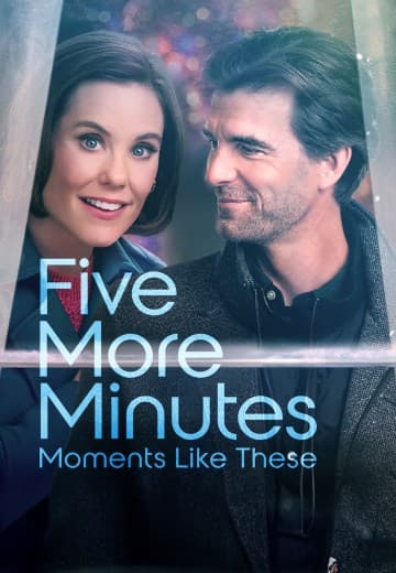 Five More Minutes: Moments Like These